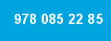 978 085 22 85 978 085 22 85